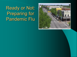 Ready or Not: Preparing for Pandemic Flu