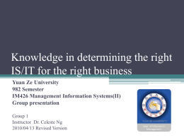 Knowledge in determining the right IS/IT for the right