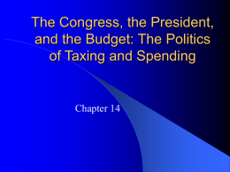 The Congress, the President, and the Budget: The Politics