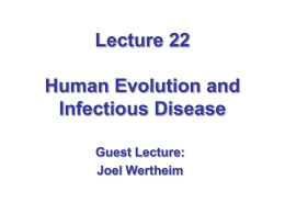 Lecture 22 Human Evolution and Infectious Disease