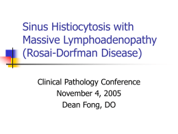 Sinus Histiocytosis with Massive Lymphoadenopathy (Roasi
