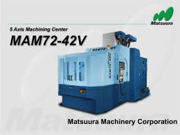 5 Axis Machining Center MAM72-42V