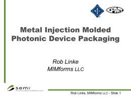 Metal Injection Molded Photonic Device Packaging