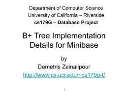 B+ Tree Implementation Details for Minibase