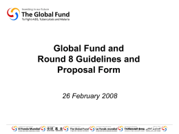 Round 8 Guidelines and Proposal Form Presentation