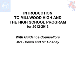 INTRODUCTION TO MILLWOOD HIGH AND THE HIGH SCHOOL …
