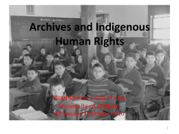 Archives and Indigenous Human Rights Brad Morse, Dean of