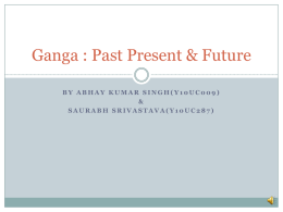 Ganga : Past Present & Future