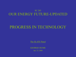 OUR ENERGY FUTURE-UPDATED PROGRESS IN TECHNOLOGY