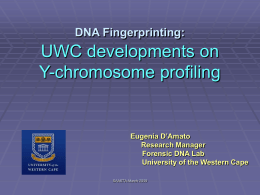 DNA Fingerprinting: UWC developments on Y