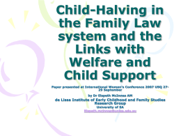 Child-Halving in the Family Law system and the Links with