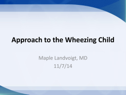 Approach to the Wheezing Child - West Virginia Association