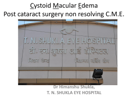 Cystoid macular oedema - Jabalpur Divisional Ophthalmic