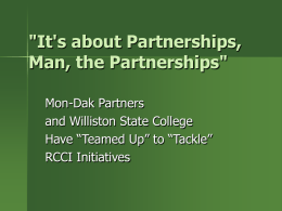 'It's about Partnerships, Man, the Partnerships'
