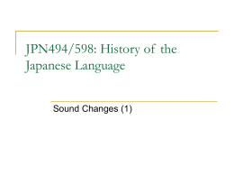 JPN494: Japanese Language and Linguistics JPN520: Advanced