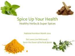 Spice Up Your Health Healthy Herbs & Super Spices