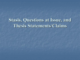 Stasis, Questions at Issue, and Thesis Statements/Claims