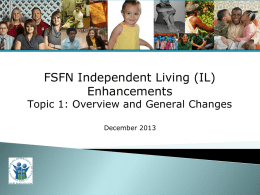 FSFN IL Enhancements - Topic 1: Overview and General Changes