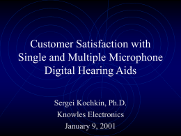 Customer Satisfaction with Single and Multiple Microphone
