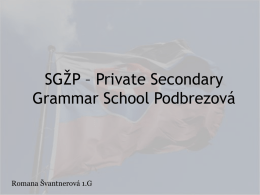 SGŽP – Private Grammar School Podbrezov&#225