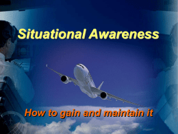 Gaining and Maintaining Situation Awareness