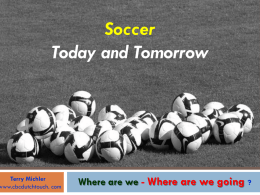 Soccer: Today and Tomorrow