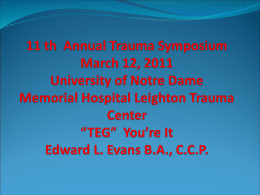 11 th Annual Trauma Symposium March 12, 2011 University of