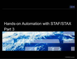 Hands-on Automation with STAF/STAX Part 3