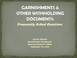 GARNISHMENTS & OTHER WITHHOLDING DOCUMENTS: