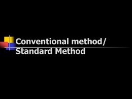 Conventional method/ Standard Method