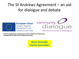 The St Andrews Agreement – an aid for dialogue and debate