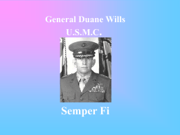 General Duane Wills U.S.M.C. Semper Fi