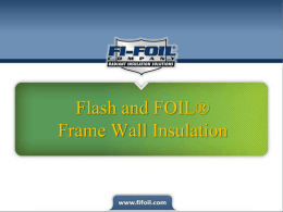 Frame Wall Insulation Training 7-2013 - Fi-Foil