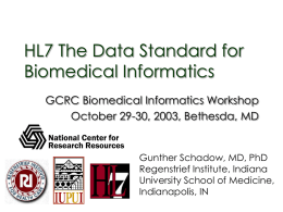 HL7 The Data Standard for Biomedical Informatics