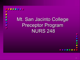 Preceptor Powerpoints - Welcome to Mt. San Jacinto College