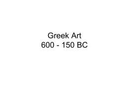 Greek Art 600 - 150 BC - Birdville High School