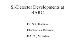 Si-Detector Developments at BARC