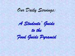 Our Daily Servings: A Students’ Guide to the Food Guide