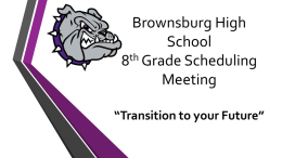 Brownsburg High School 8th Grade Parent Night “Transition