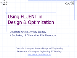 An application of FLUENT in Design & Optimization
