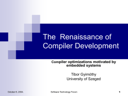 The Reneisance of Compiler Developments