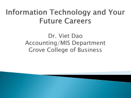 ISM142- Introduction to Business Computer Systems Dr. Viet Dao