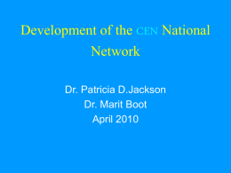 Development of the CEN National Network