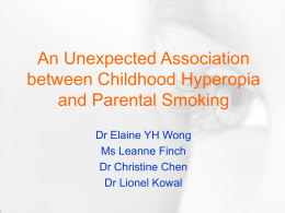 An unexpected associated between Childhood Hyperopia and