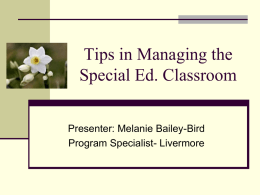 Tips in Managing the Special Ed. Classroom