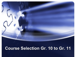 Course Selection Gr. 10 to Gr. 11