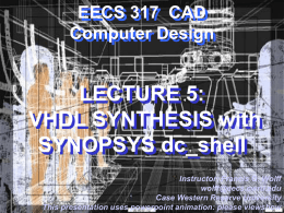 LECTURE 5: Synthesis using dc_shell
