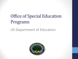 OFFICE OF SPECIAL EDUCATION PROGRAMS RESULTS …