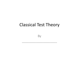 Classical Test Theory - Georgia State University