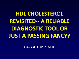 HDL REVISITED: A RELIABLE DIAGNOSTIC TOOL OR JUST A